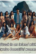 Stuck in an Island with Twelve Beautiful Women