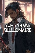 The Tyrant Billionaire